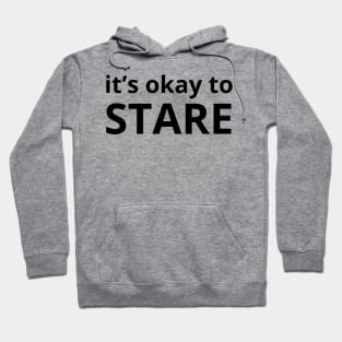 it’s okay to stare Hoodie